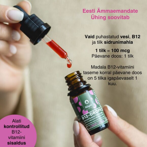 B12-tilgad imikutele ja lastele on saanud ka Eesti Ämmaemandate Ühing soovituse